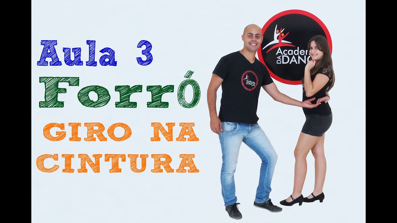 Como Dançar Forró - Giro Na Cintura - Aula 3 | Academia da Dança