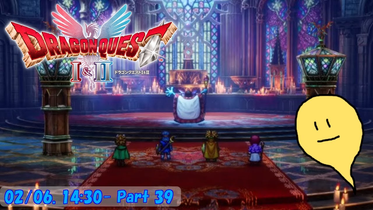 【DQI＆II】玻緒さんのドラクエⅠ＆Ⅱ配信 39日目【HD2D】