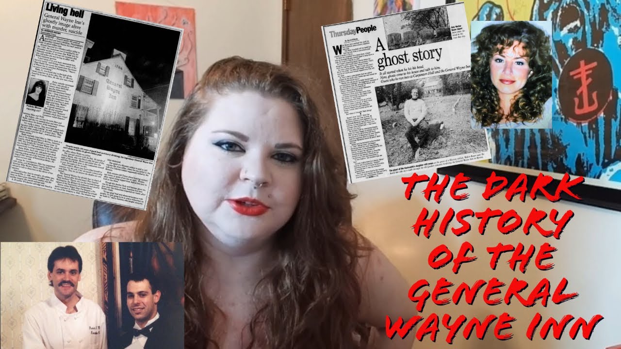 The Dark History of the General Wayne Inn
