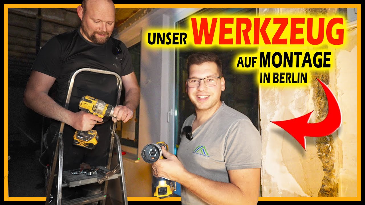 Unsere WICHTIGSTEN Werkzeuge - Auf Montage in Berlin! | Home Build Solution