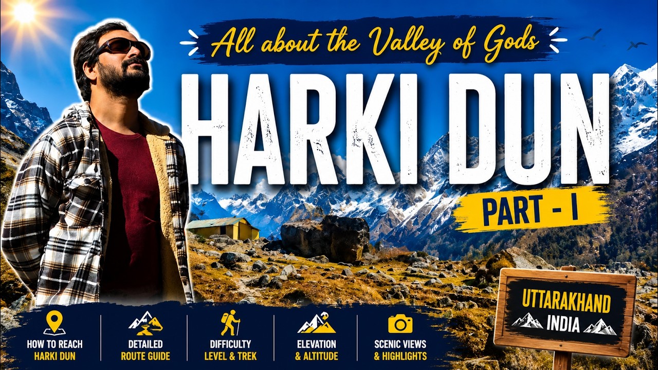 Har Ki Dun - A Trek to the Valley of Gods - Part 1 | Trek Documentary | placestovisitindia.com