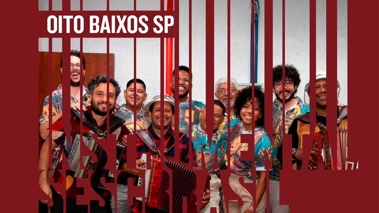 Oito Baixos SP | Instrumental Sesc Brasil