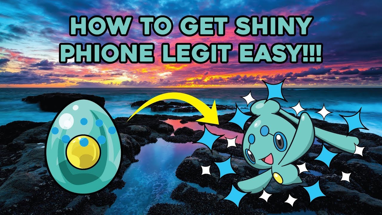 How to Get Shiny Phione Legit in Pokemon (Gen 4 and up)