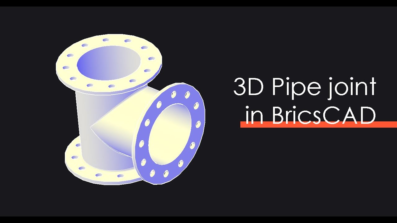 Making a 3D pipe joint in BricsCAD