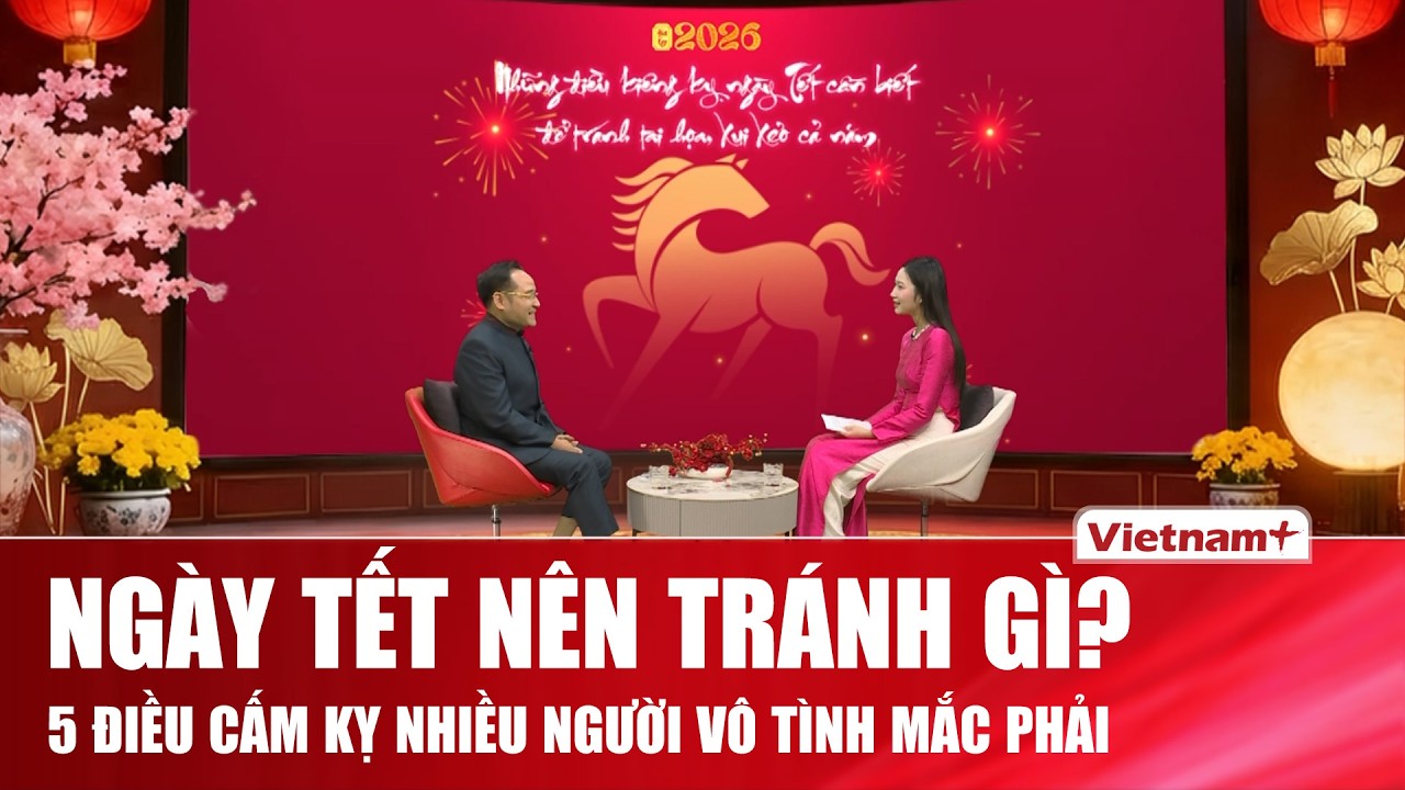 Cấm kỵ ngày Tết dưới góc nhìn phong thủy: Tránh điều không hay, giữ năng lượng tích cực đầu xuân