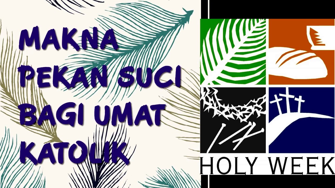 KATEKESE PEKAN SUCI