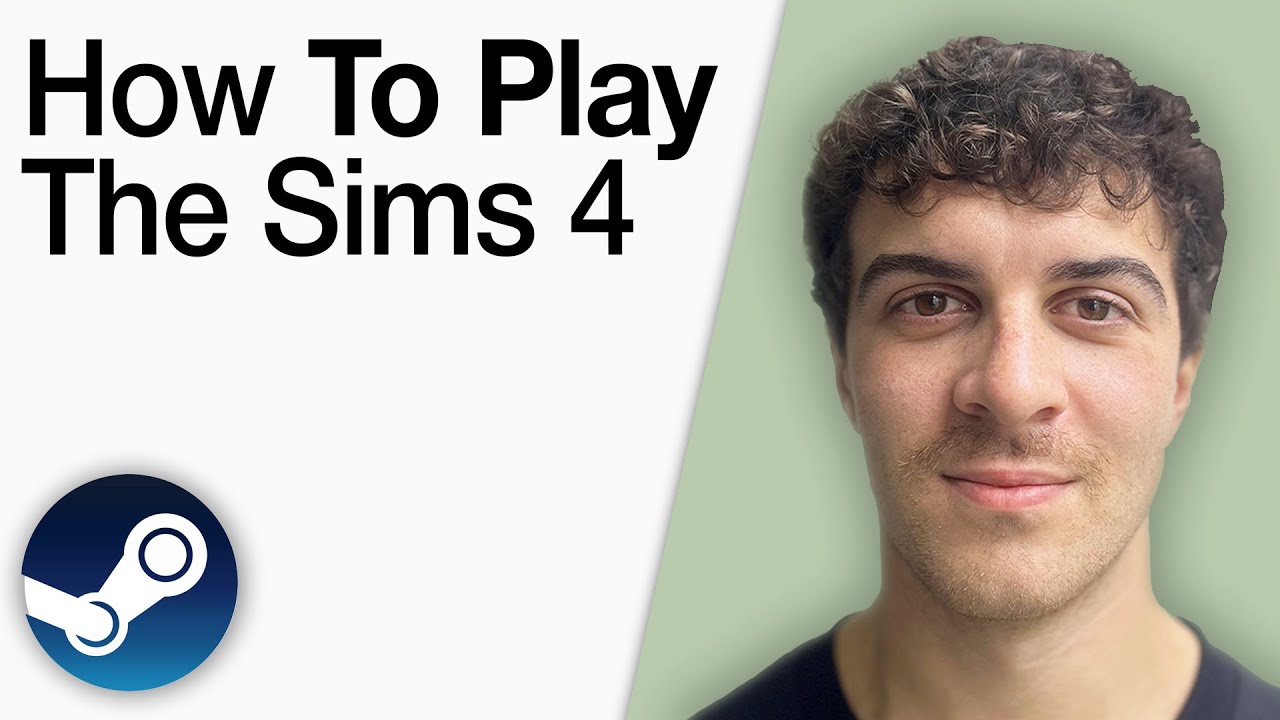 How To Play the SIMs 4 Steam [2025 Full Guide]
