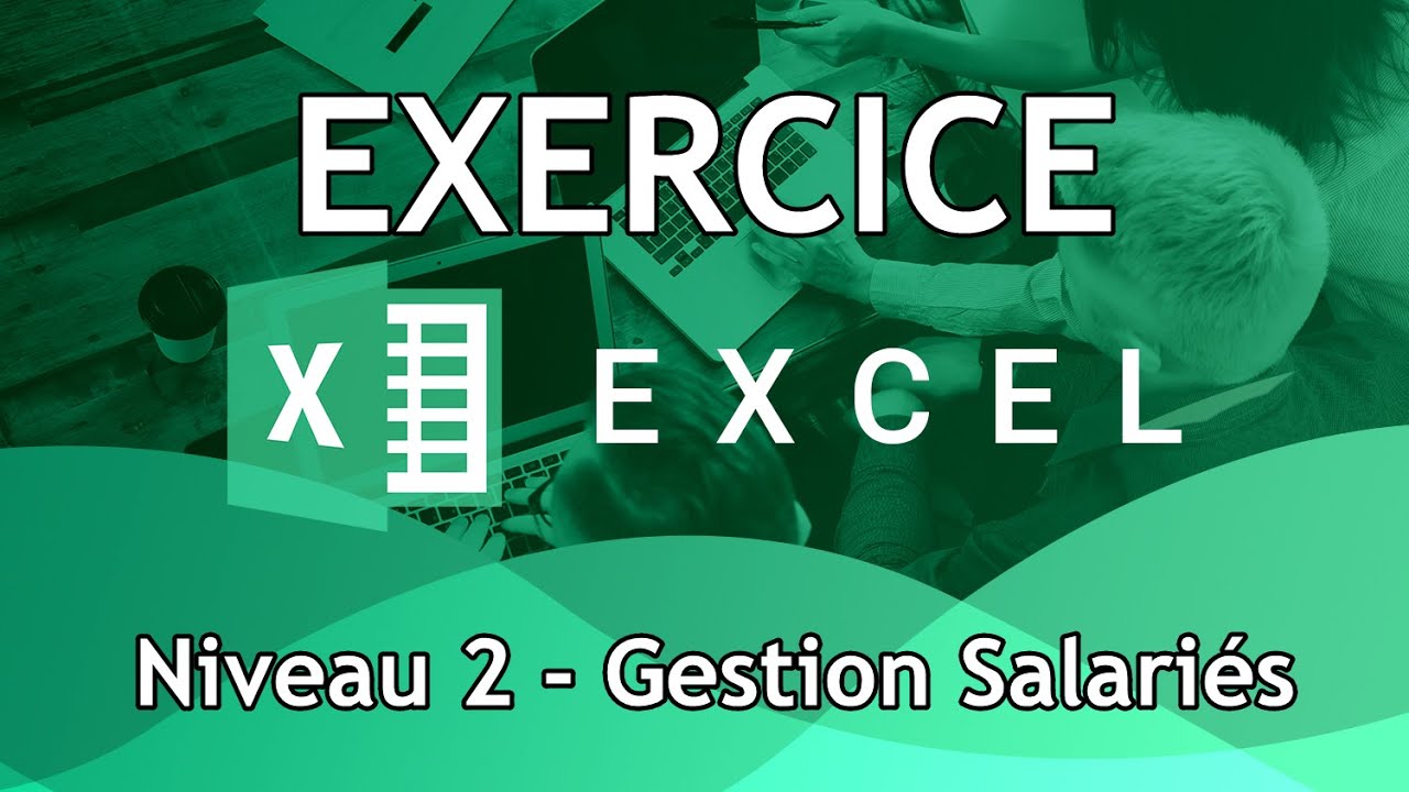Gestion des salari&eacute;s avec Excel - Exemple complet et concret
