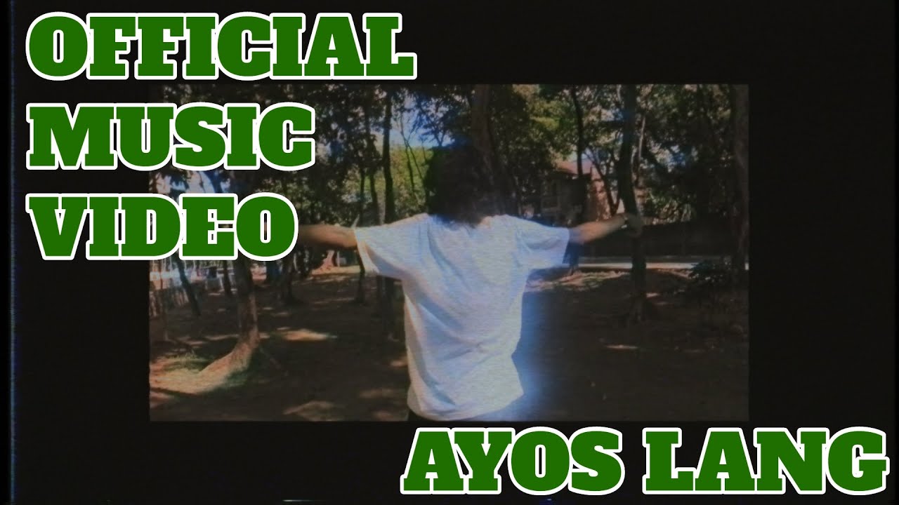 Plasid - Ayos lang (Official Music Video)