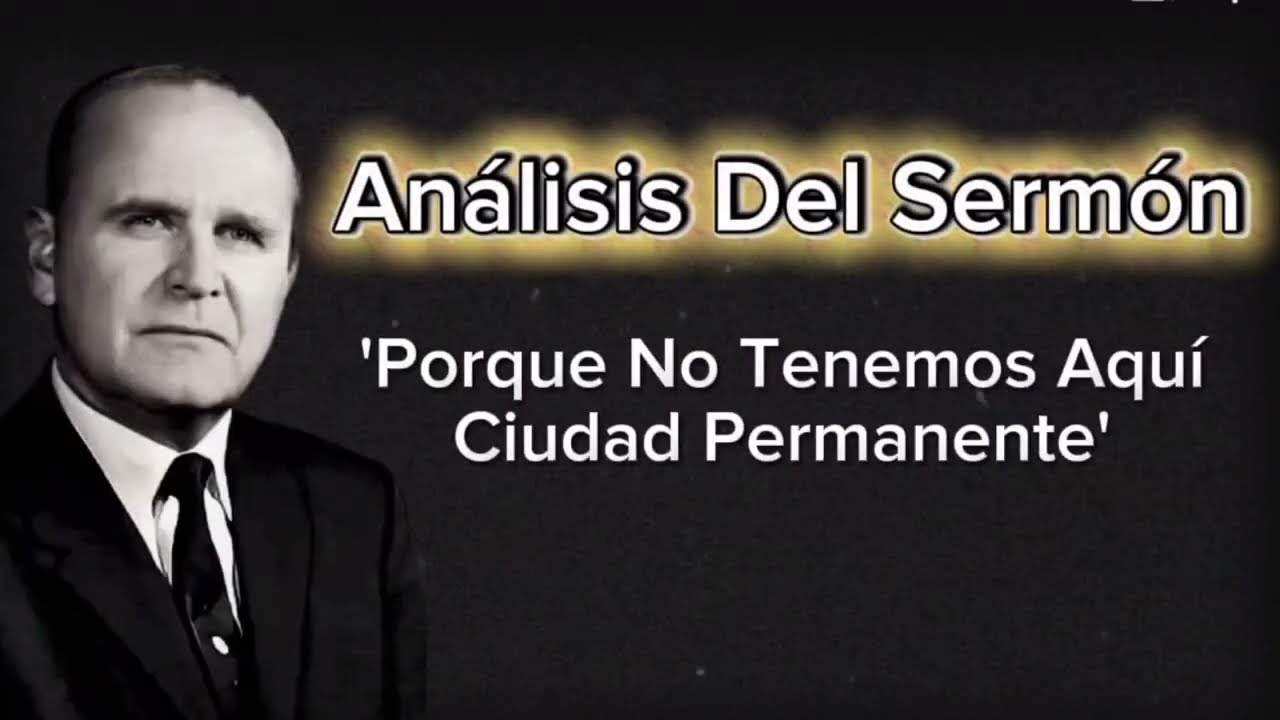 Análisis del Sermón 'Porque no tenemos aquí ciudad Permanente' 50-0200 Rev. William Branham 