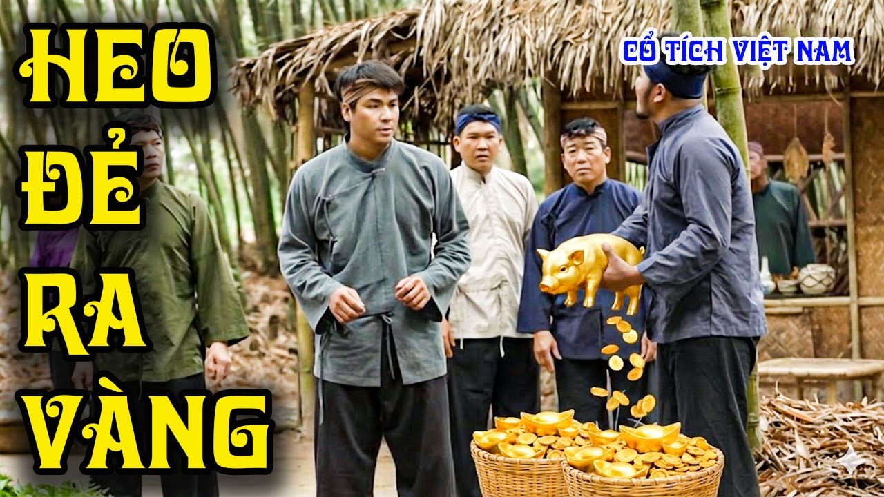 HEO ĐẺ RA VÀNG | CỔ TÍCH VIỆT NAM | CỔ TÍCH MỚI HAY NHẤT 2026 | CỔ TÍCH THVL