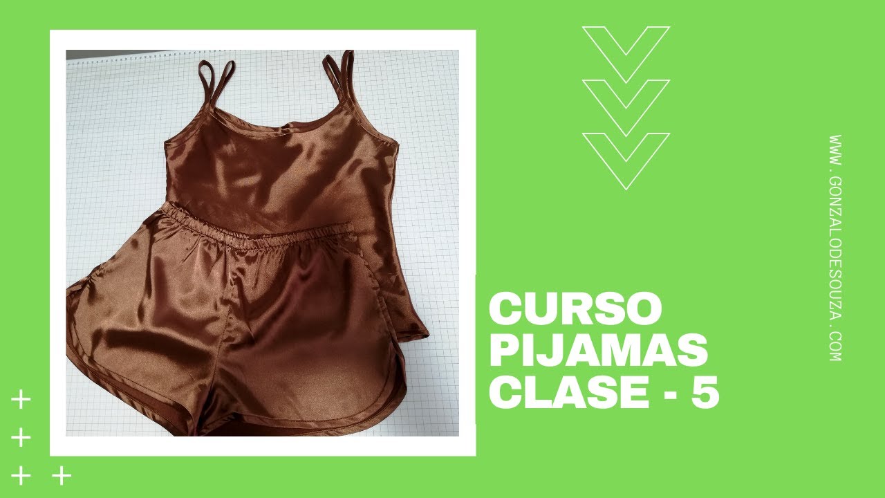 Curso de pijamas - Clase 5 - Confección paso a paso blusa de tirante doble y short ruedo curvo