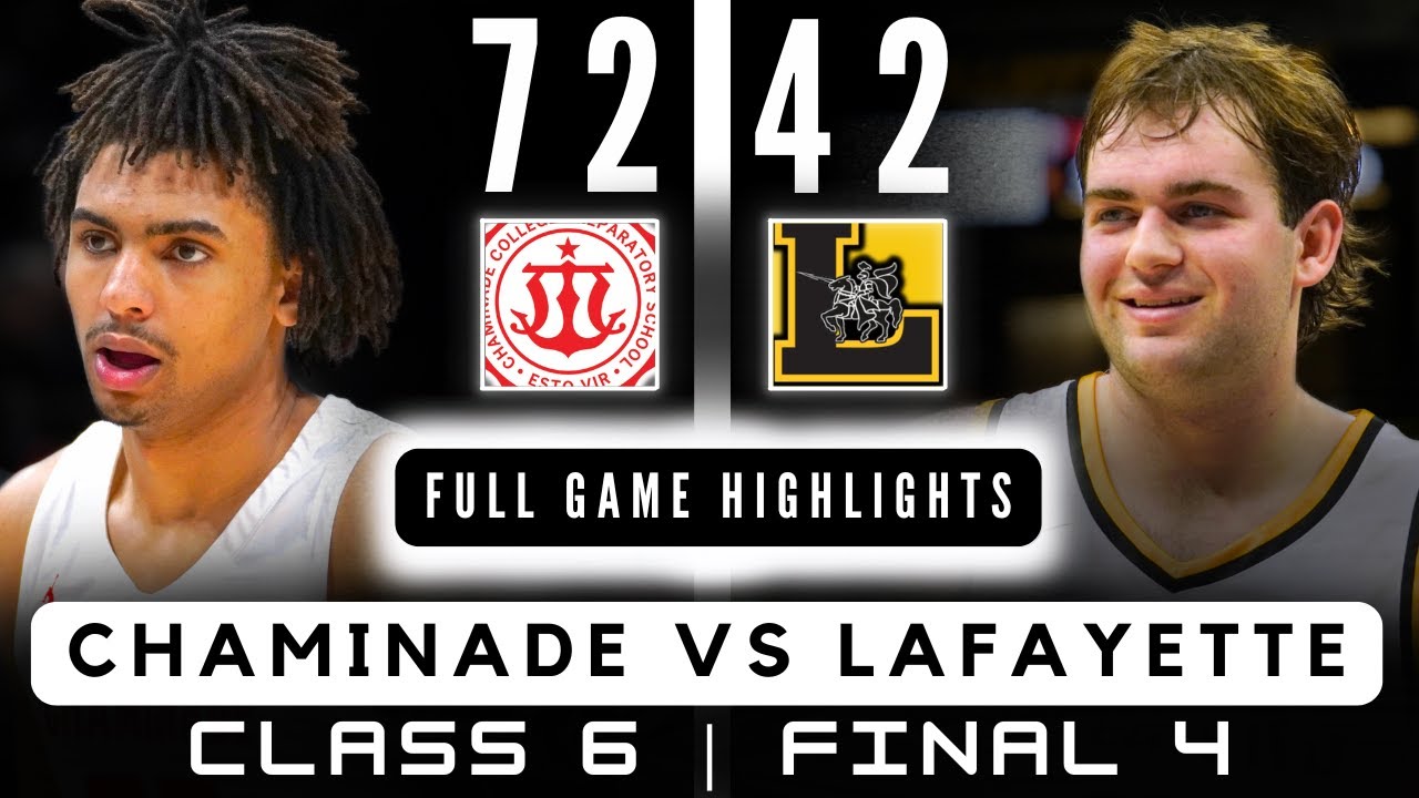 CHAMINADE vs LAFAYETTE | Missouri Class 6 Semifinals! | Full Game Highlights