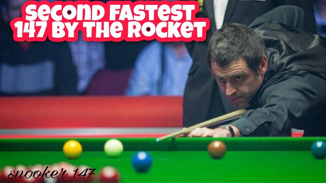 second fastest 147 maximum by rocket Ronnie O'Sullivan