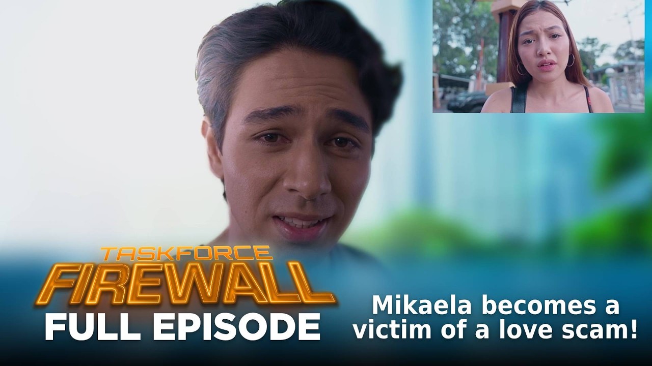 Taskforce Firewall: Mikaela becomes a victim of a love scam! (Full Episode 20) June 19, 2026