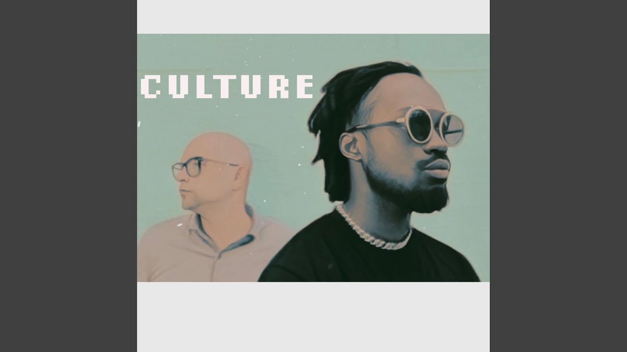 Culture (feat. Sasky Mali)