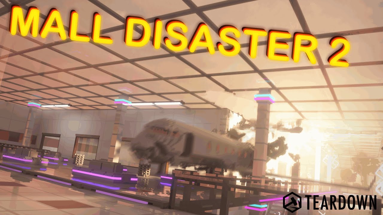 Mall Disaster 2 | Teardown