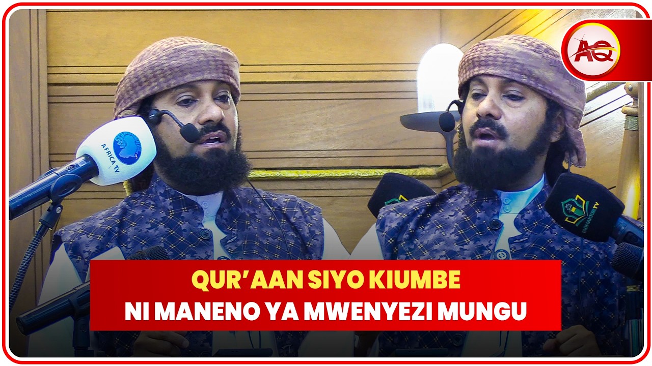 QUR'AN SI KIUMBE, NI MANENO YA ALLAH || IKISOMWA QUR'AN TULIENI, ACHA MAKELELE- SHEIKH NURDIN KISHKI
