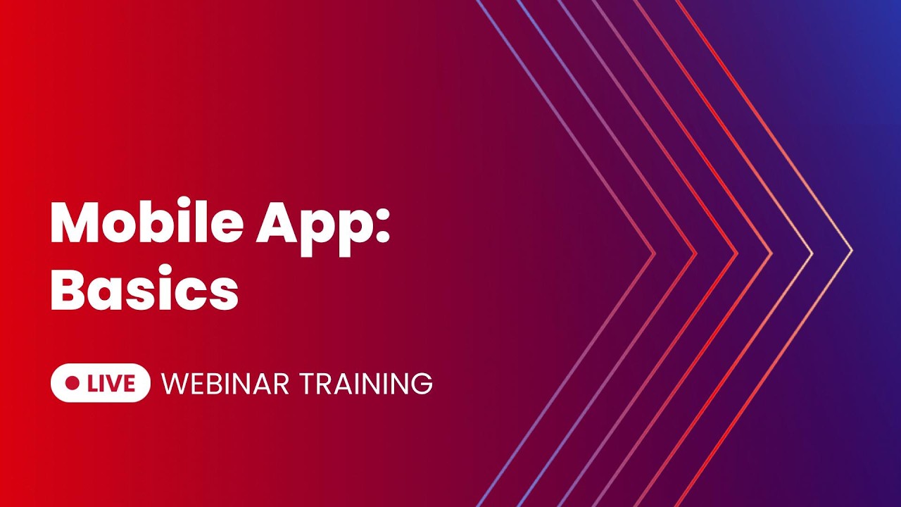 Mobile App: Basics | Live Webinar Recording 03-04-26