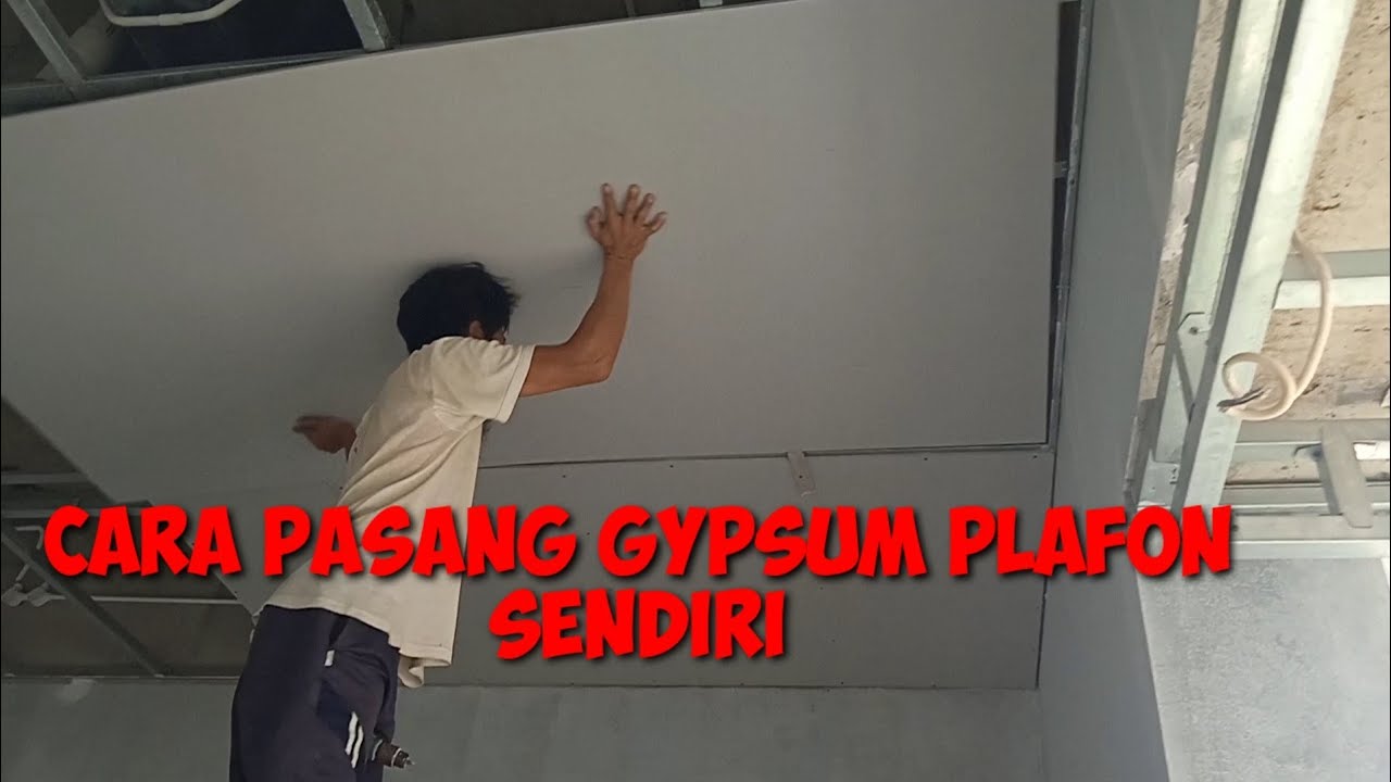 CARA PASANG GYPSUM PLAFON SENDIRI | TANPA KENEK