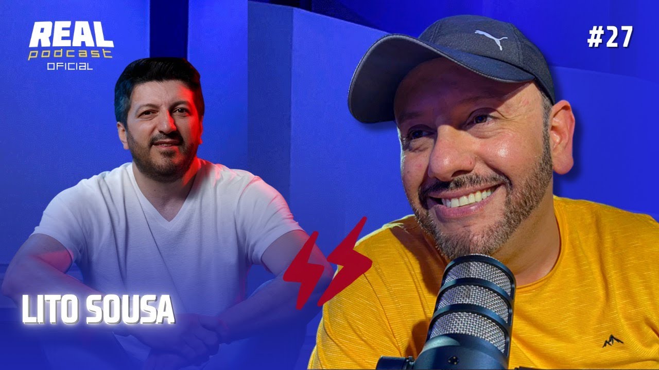 LITO SOUSA MANDANDO A REAL - Real Podcast #27