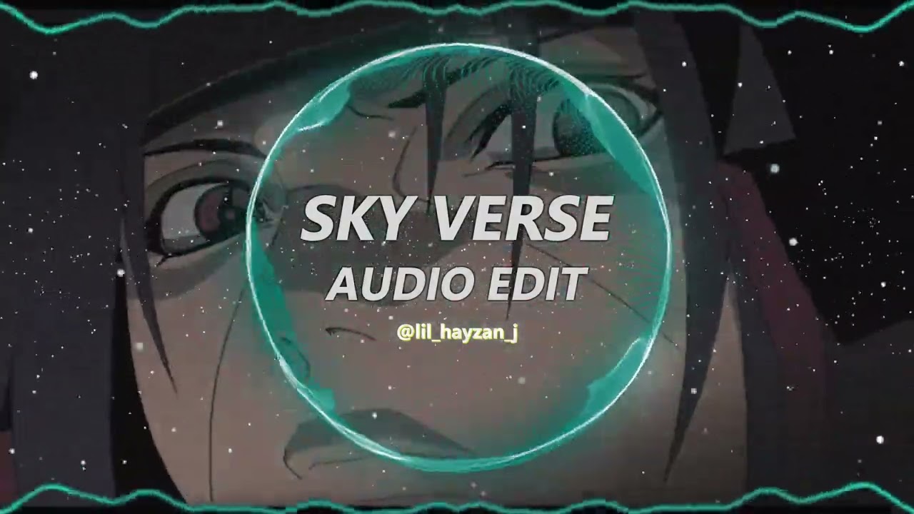 Sky Verse - Lieless, Luuna, Yarimov | Edit Audio