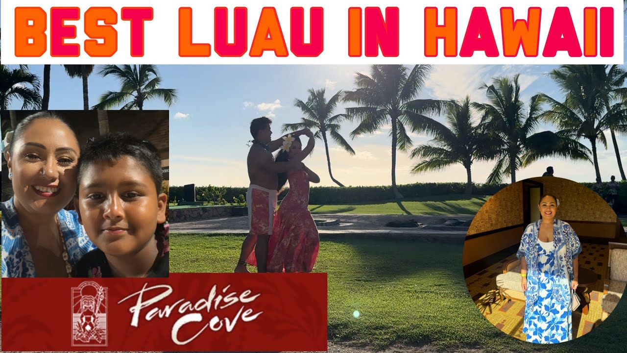 BEST LUAU IN HAWAII // PARADISE COVE LUAU