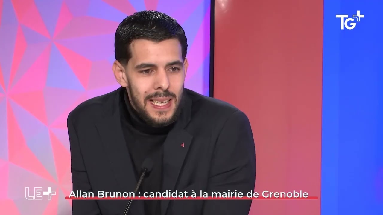 LE + - Allan Brunon : candidat à la mairie de Grenoble