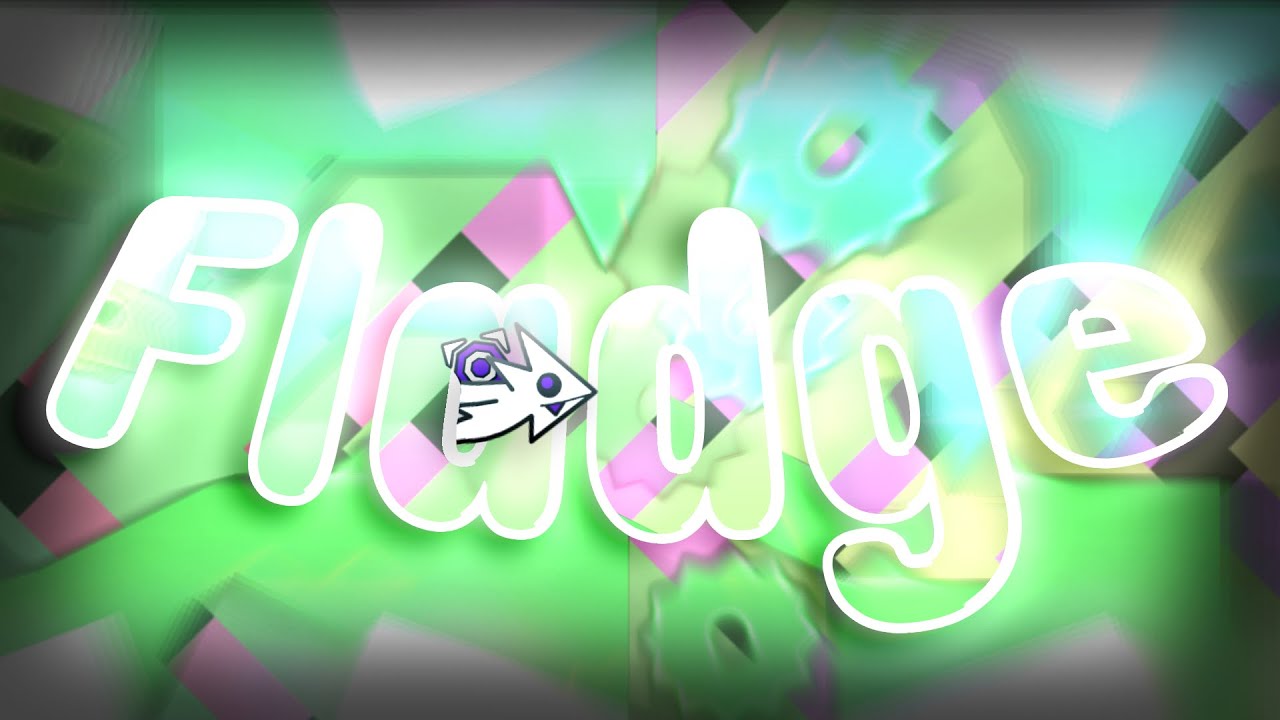 (VERIFIED) fladge by Talbo // SHIP ONLY TOP 75 EXTREME DEMON