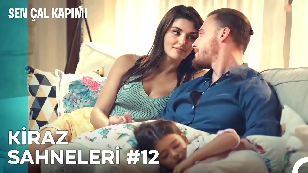 Baştan Sona Kiraz Sahneleri (Part 12) - Sen Çal Kapımı
