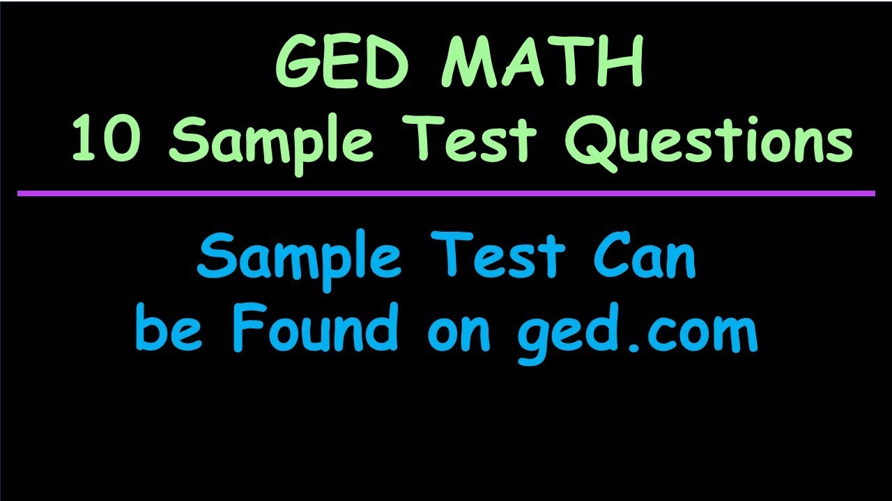 GED Math: 10 Sample Test Questions