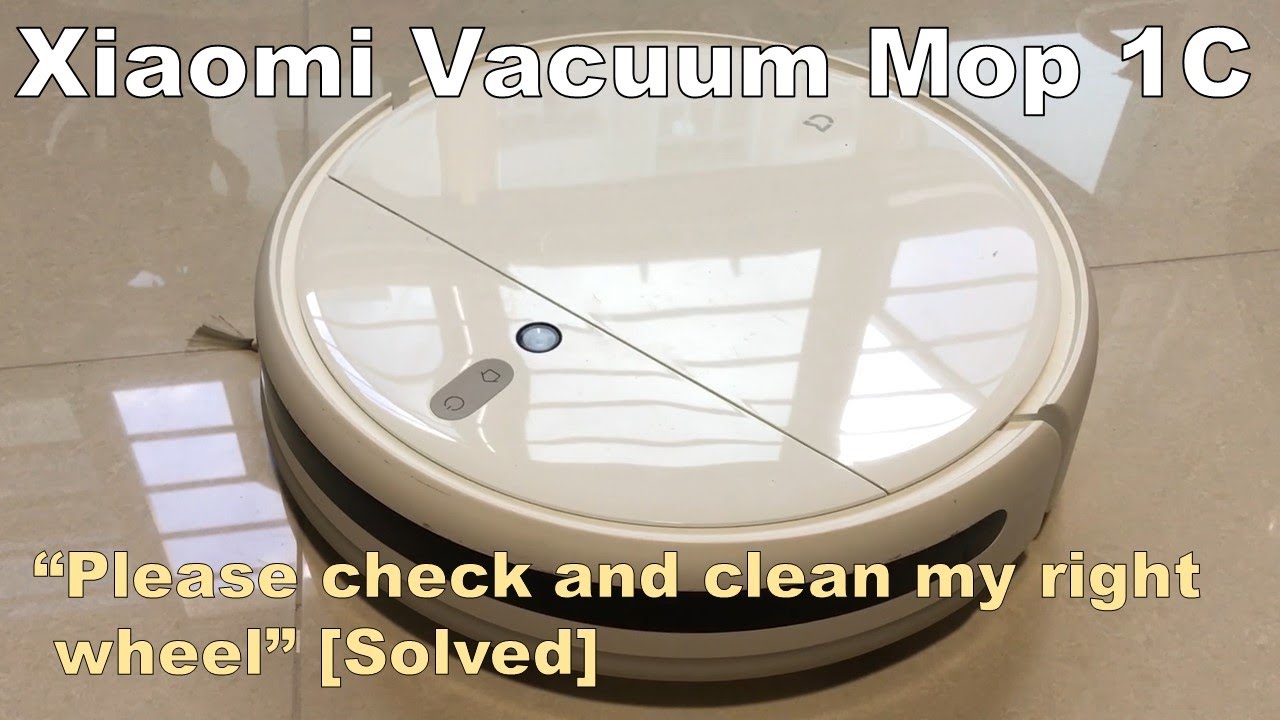 Xiaomi MiJia Robot Vacuum Mop 1C - How to Fix Abrupt Movement, Wheel Removal & Cleaning