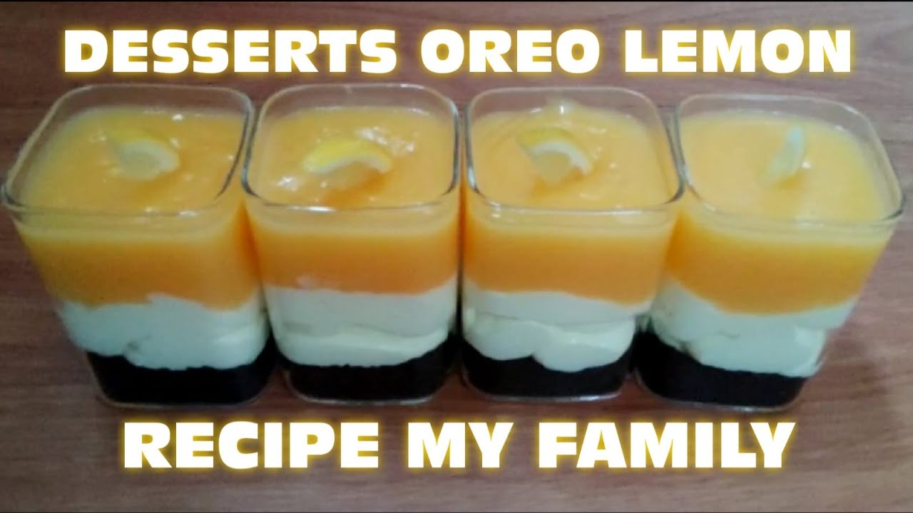 DESSERTS OREO LEMON 🍋 