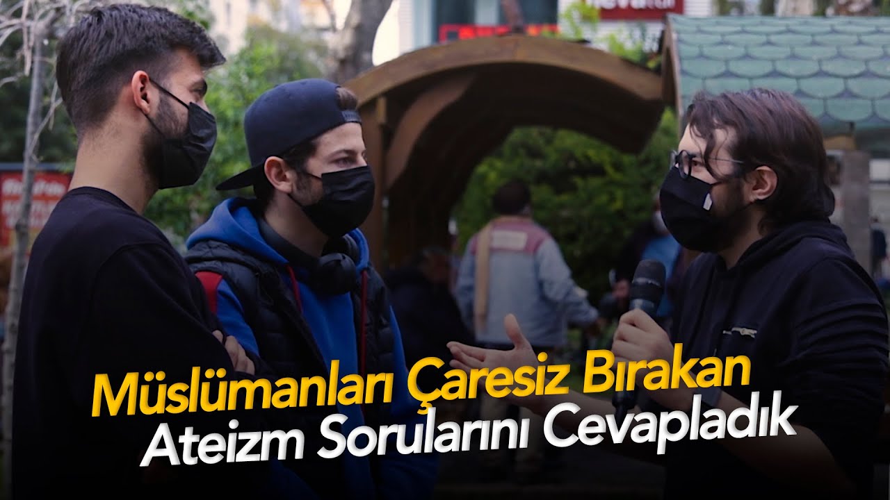 Müslümanları Çaresiz Bırakan Ateist Sorularını Cevapladık - Sokak Röportajı