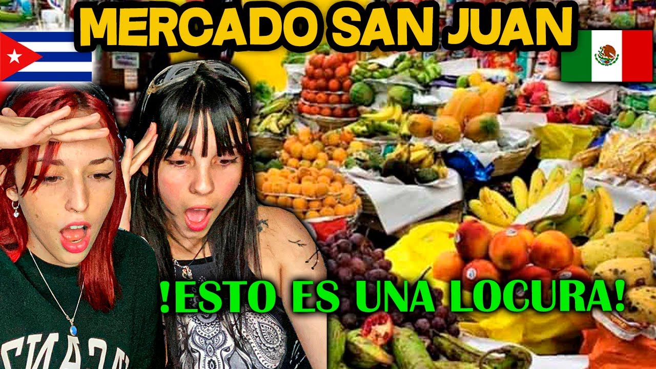 CUBANAS REACCIONAN al MERCADO SAN JUAN de CDMX *UNA LOCURA TOTAL*