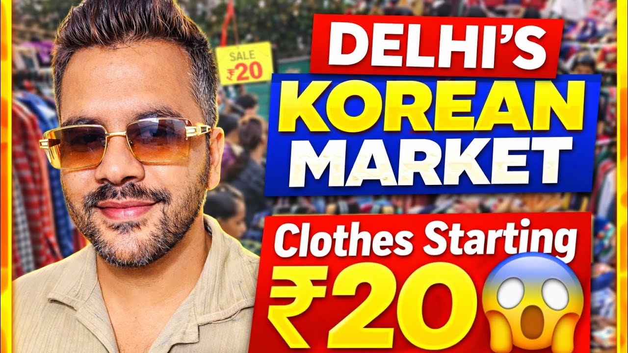 ₹20 Clothes in Delhi 😱 Exploring Delhi&rsquo;s Korean Market | Cheapest Market Ever