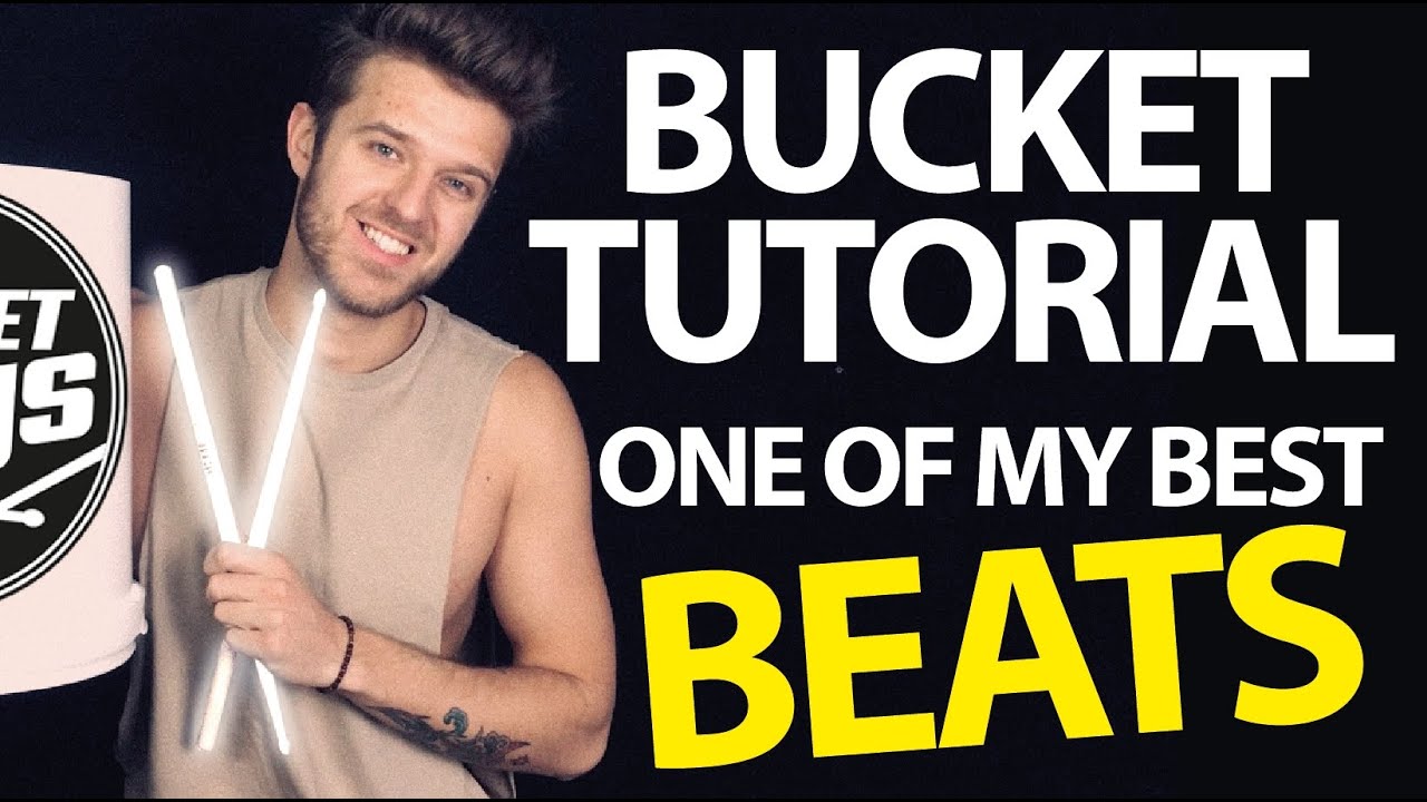 BUCKET TUTORIAL: ONE OF MY BEST BEATS ON BUCKET ! (lesson)