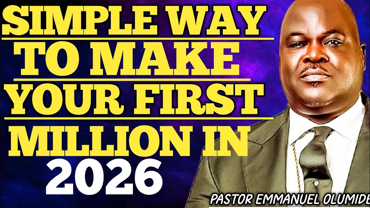 HOW TO MAKE YOUR FIRST MILLION//PASTOR OLUMIDE EMMANUEL 