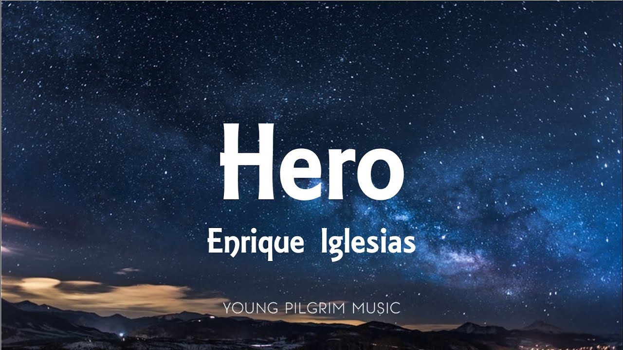 Enrique Iglesias - Hero (Lyrics)