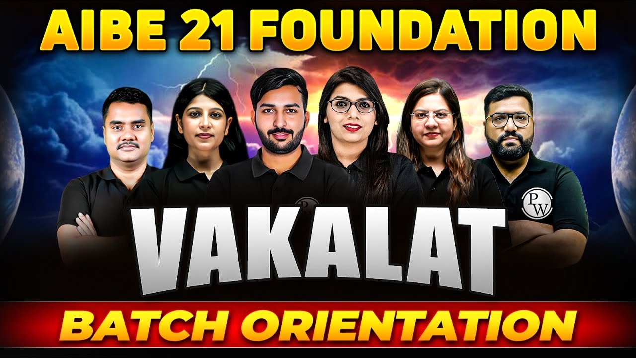 AIBE 21 Foundation Batch Orientation 🔥| VAKALAT BATCH | AIBE 21 Preparation | Judiciary By PW