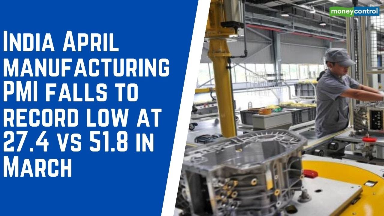 India April manufacturing PMI falls to record low at 27.4 vs 51.8 in March