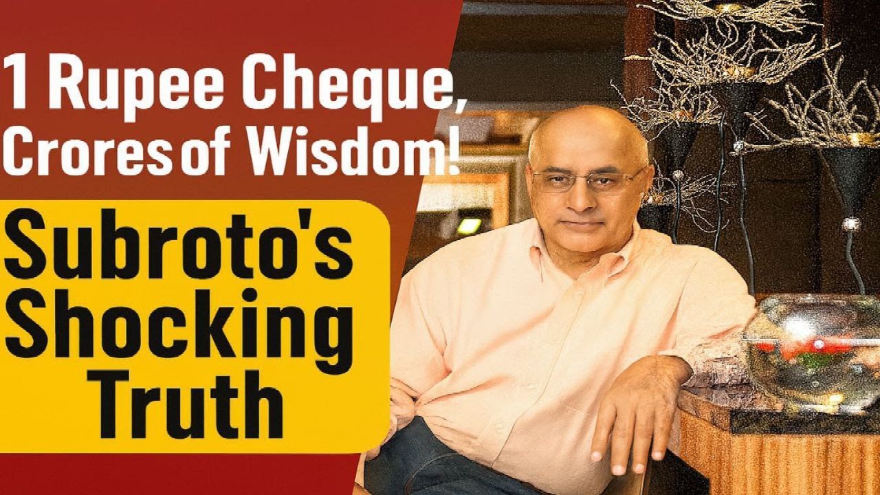 ₹1 Cheque 💸, Crores of Wisdom! Subroto Bagchi&rsquo;s Story Will Change Your Life 😱🧠🇮🇳🔥