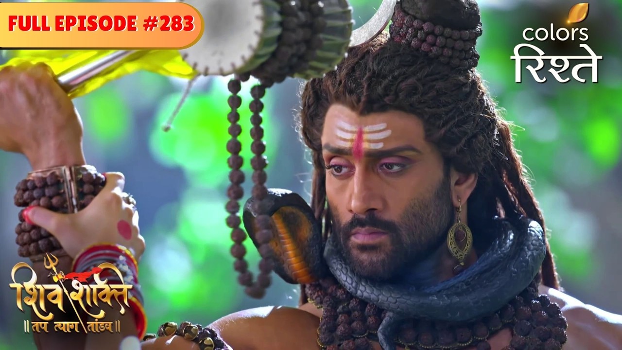 Lord Vishnu urges Lord Shiva | shiv Shakti | Full Episode 283 | Colors Rishtey