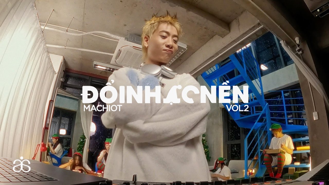 Machiot - Đổi Nhạc Nền Vol. 2 (Christmas Mixset)