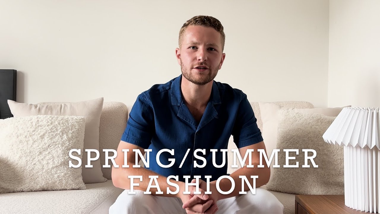 Spring/Summer Fashion