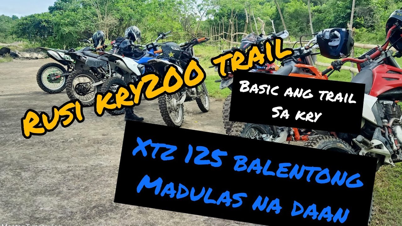 RUSI KRY 200 IBA TALAGA ANG POWER SA TRAIL with XTZ 125 KLX 150