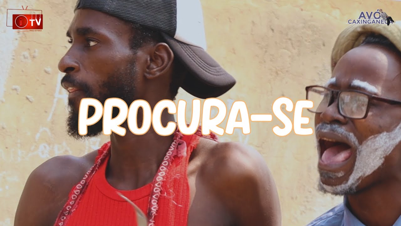 Procura-se - Avô  Caxinganeca & Bebucho ( EB TV )....