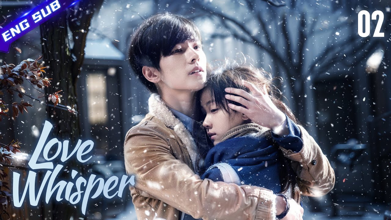 【Multi-sub】Love Whisper EP02 | 🌼A good girl changes a degenerate boy's fate with her pure love