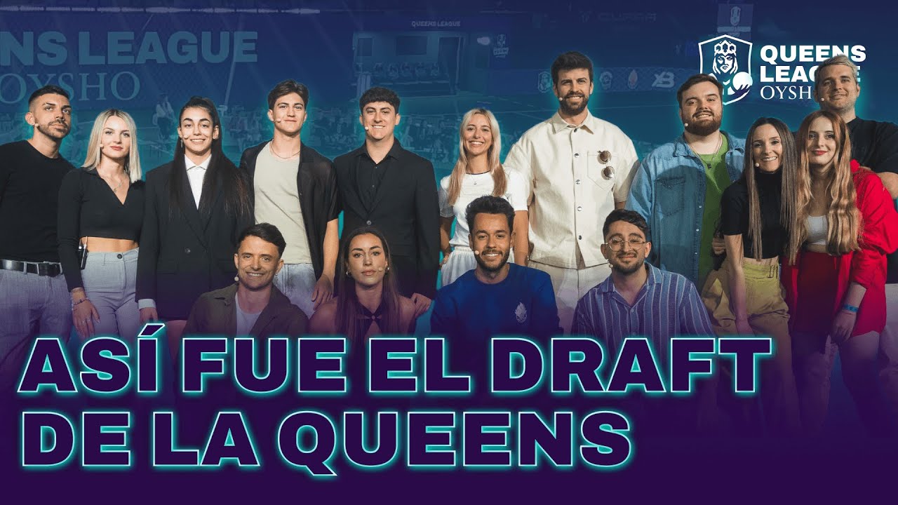 ASÍ fue el DRAFT de la QUEENS LEAGUE Oysho