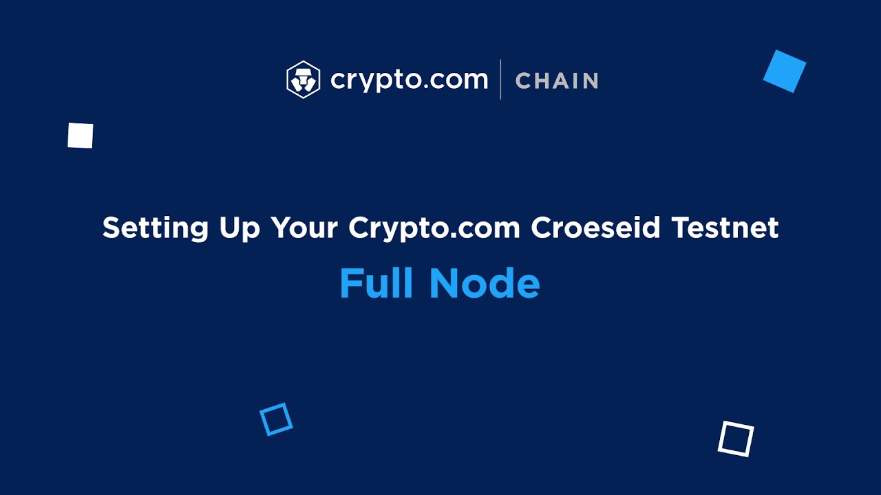 Setting Up a Full Node on the Crypto.com Croeseid Testnet